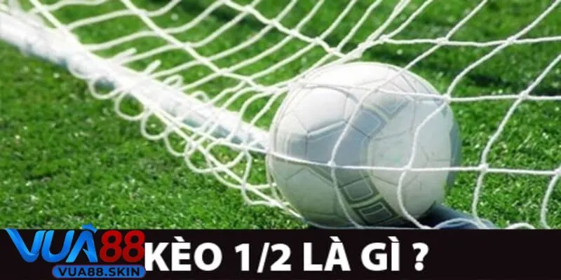 kèo chấp 0.5 
