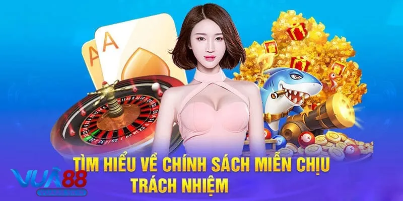 miễn trừ trách nhiệm